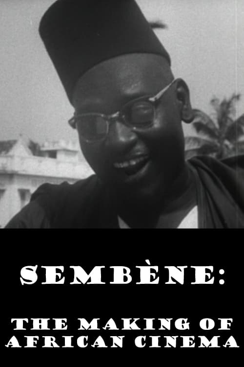 Sembène: The Making of African Cinema Movie Poster Image