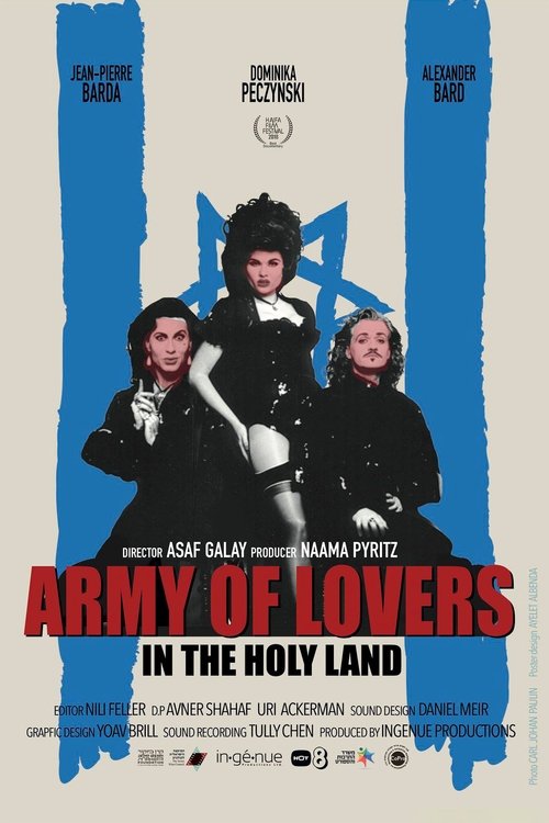 Army of Lovers in the Holy Land (2018)