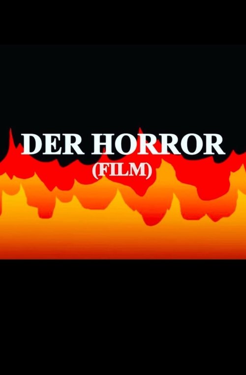 Der Horror(-Film)