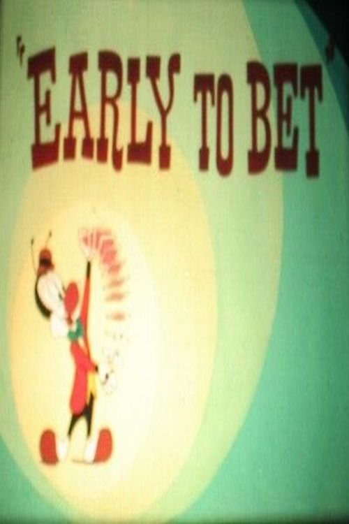 Early to Bet movie poster player