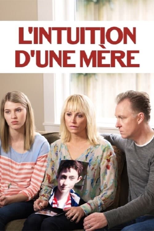 L’intuition d’une mère (2015)