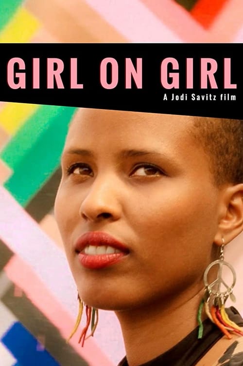 Girl on Girl: An Original Documentary 2016