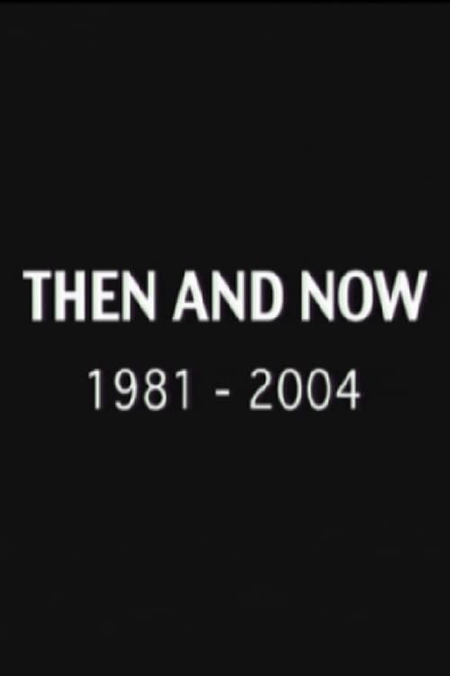 Poster Then and Now: 1981-2004 2004