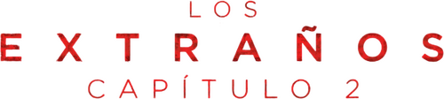 Los Extraños: Capítulo 2