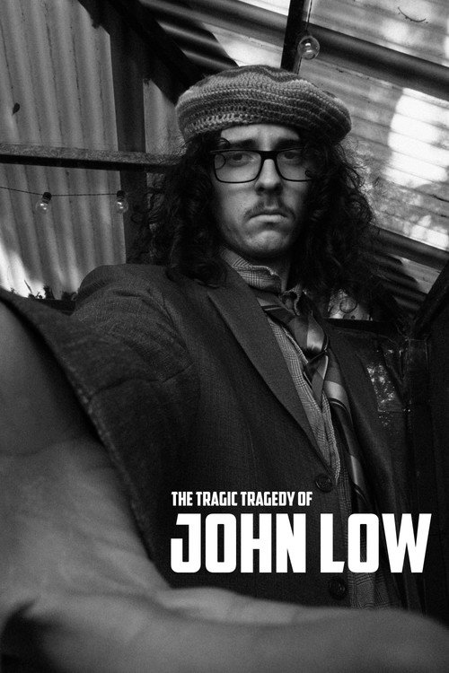The Tragic Tragedy of John Low