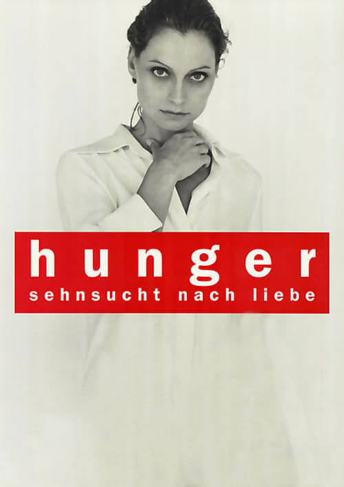 Hunger - Sehnsucht nach Liebe (1997) poster
