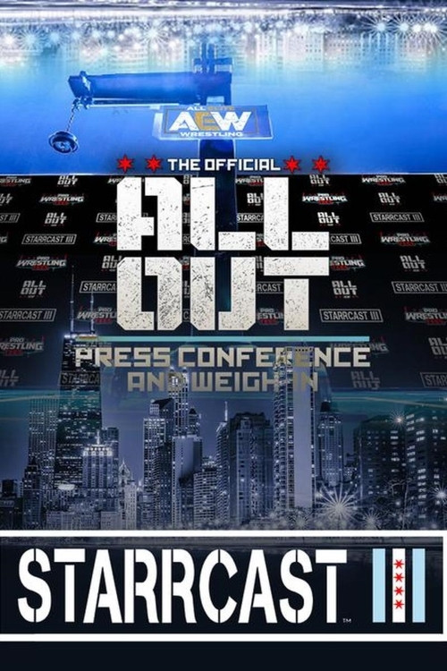STARRCAST III: ALL OUT Press Conference & Weigh In