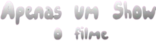 Apenas um Show: O Filme - Logo 4