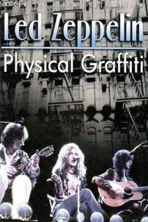 Physical Graffiti: A Classic Album Under Review 2008