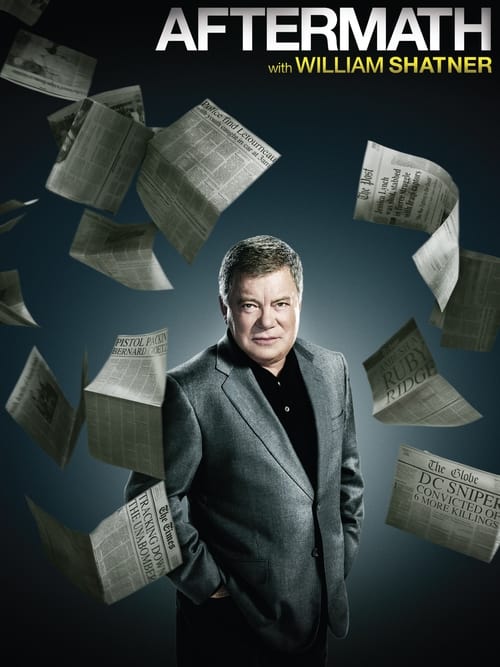 Where to stream Aftermath with William Shatner Season 1