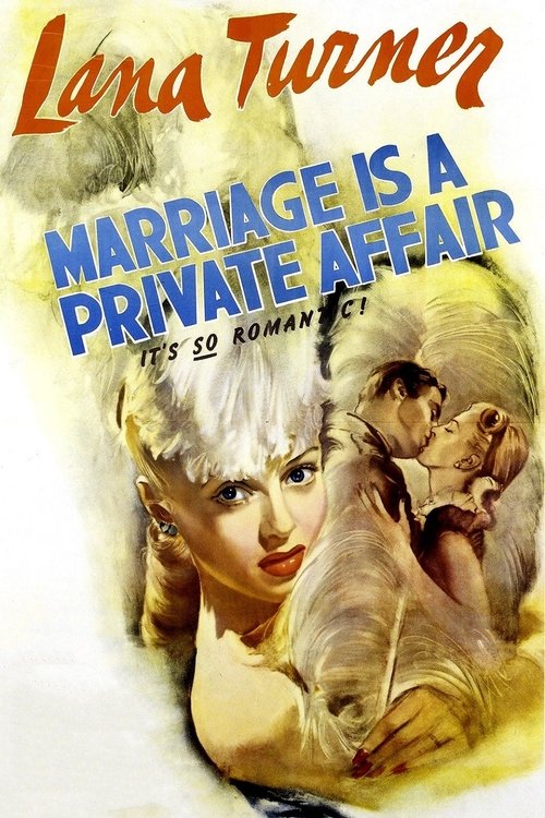 Marriage Is a Private Affair 1944 Marriage Is a Private Affair 1944
