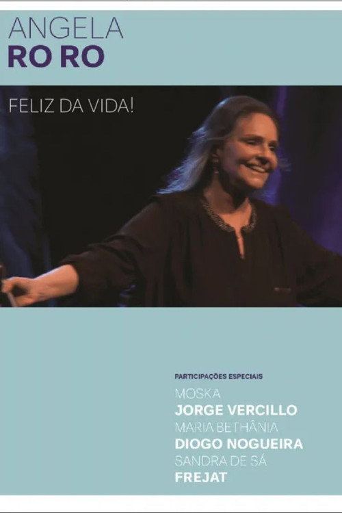 Angela Ro Ro - Feliz da Vida! poster