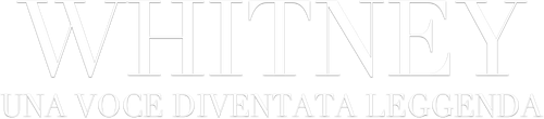 Whitney - Una voce diventata leggenda official logo