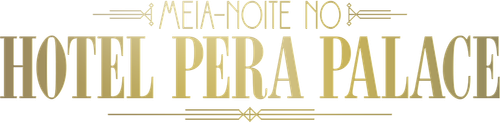 Meia-Noite no Hotel Pera Palace