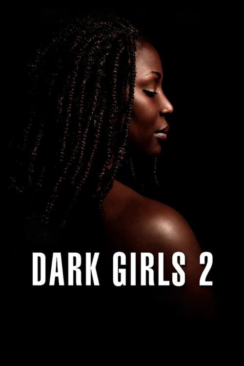 Dark Girls 2 Movie Poster Image