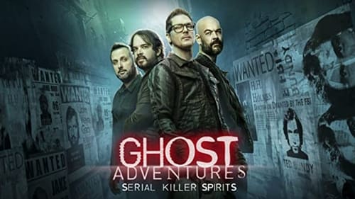 Poster della serie Ghost Adventures: Serial Killer Spirits