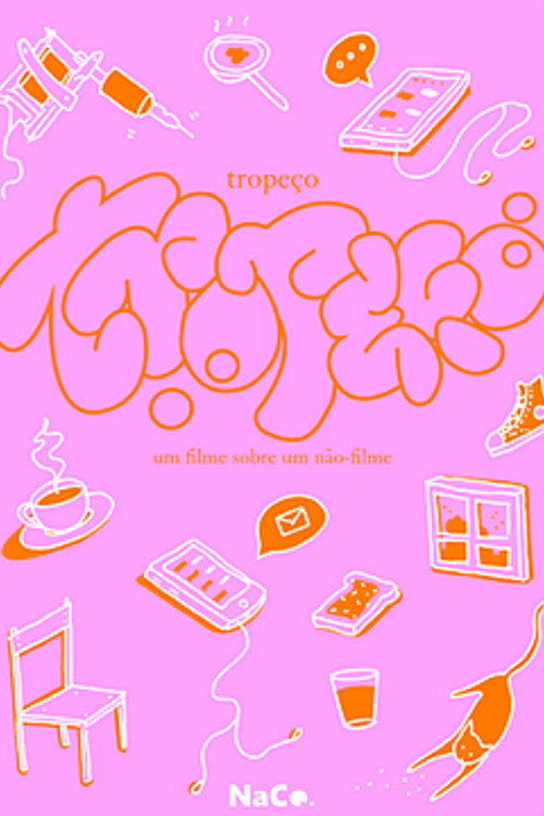 tropeço - um filme sobre um não filme