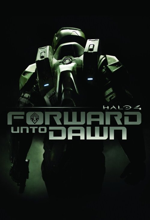 Halo 4 Forward Unto Dawn Film Halo 4: Forward Unto Dawn (TV Series 2012-2012) — The Movie Database (TMDb)