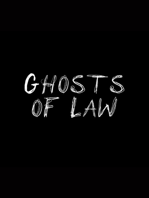 Ghosts of Law