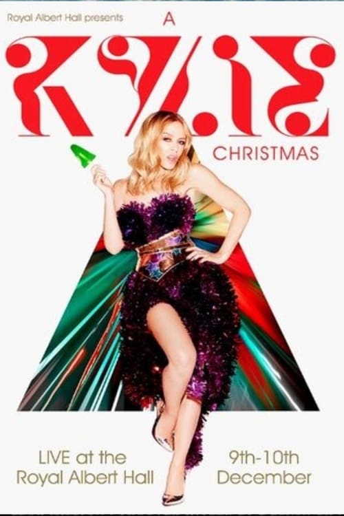 Kylie Minogue: A Kylie Christmas Live at the Royal Albert Hall 2015