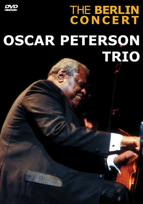 Oscar Peterson Trio: The Berlin Concert