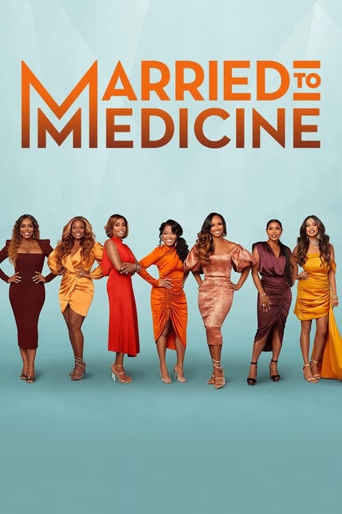 Married to Medicine, S09 - (2022)