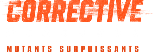 Corrective Measures : Mutants surpuissants