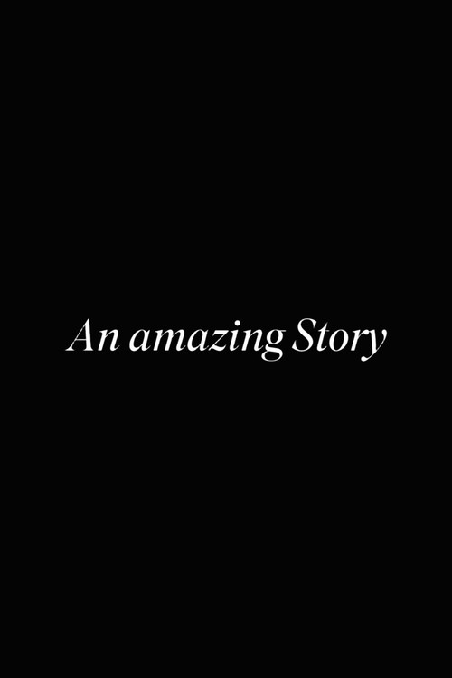 An Amazing Story