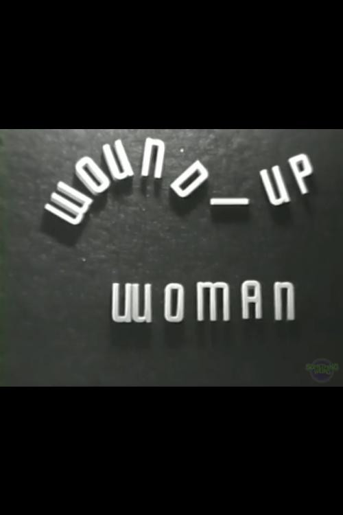 Wound-Up Woman