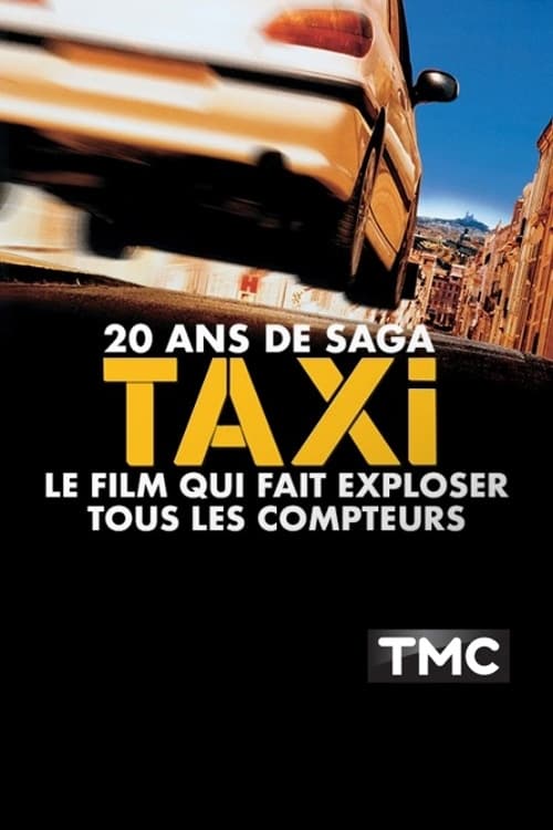 20 ans de saga Taxi le film qui fait exploser tous les compteurs (2018)