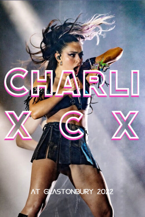 Poster do filme Charli XCX at Glastonbury 2022