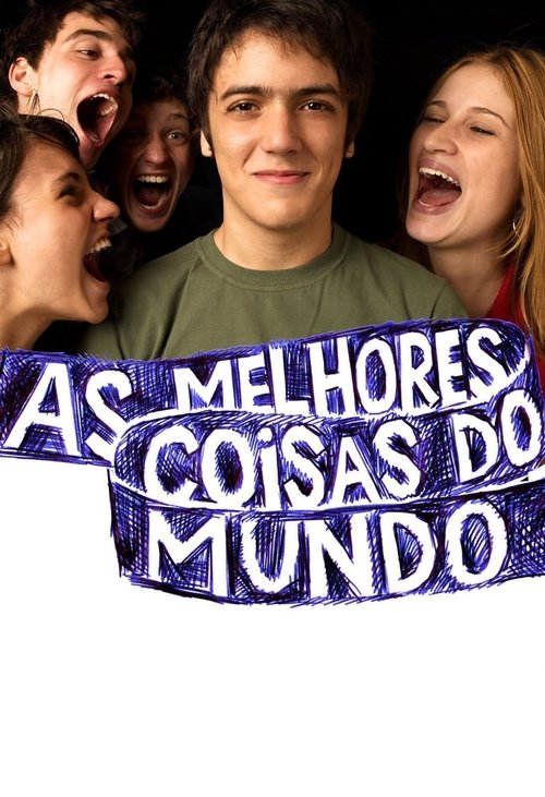 As Melhores Coisas do Mundo (2010) poster