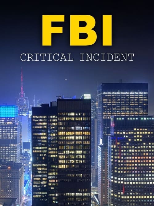 Where to stream FBI: Critical Incident