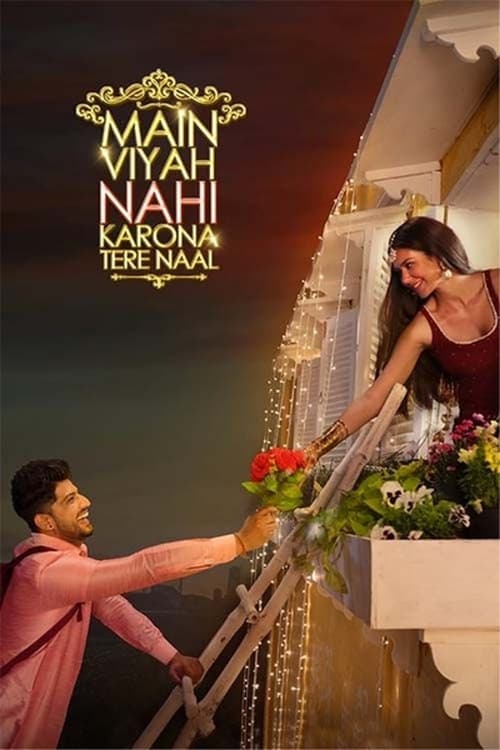 Main Viyah Nahi Karona Tere Naal (2022) poster