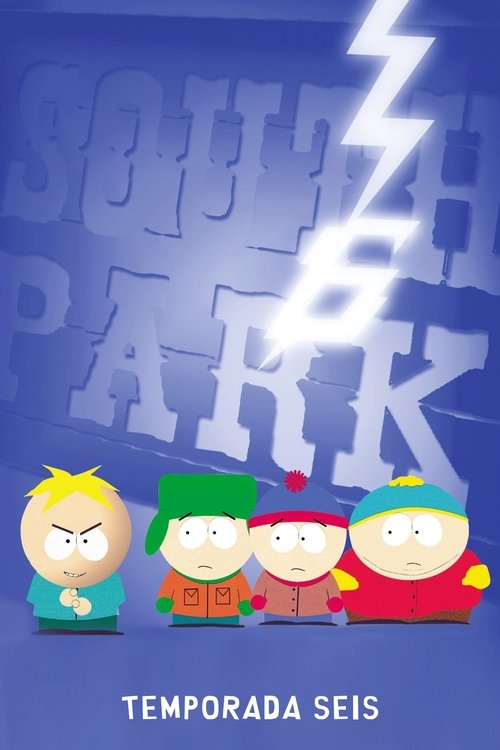 Ver temporada 6 de South Park Póster de la temporada 6 de la serie South Park