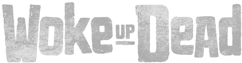 Woke Up Dead | FlixBox