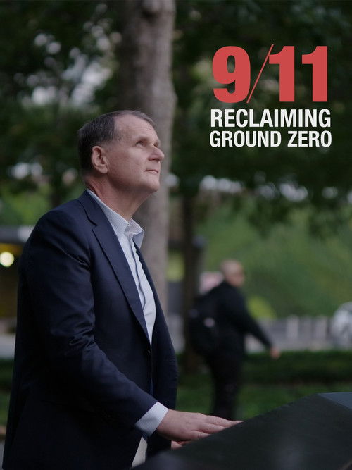 9/11: Reclaiming Ground Zero poster