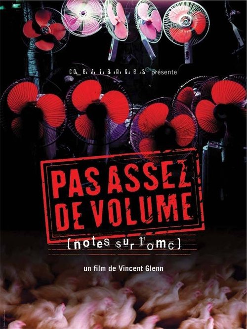 Pas assez de volume, Notes sur l'OMC 2004