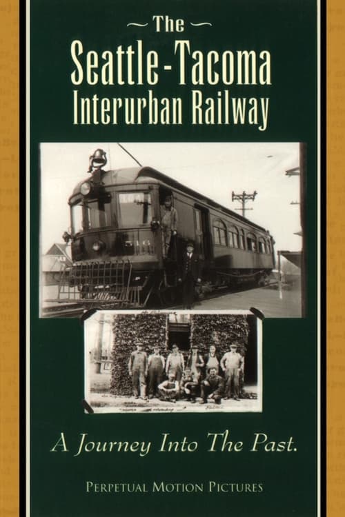 The Seattle-Tacoma Interurban Railway (1996)