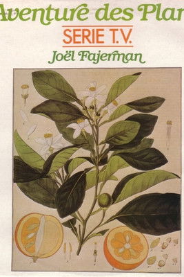 L'Aventure des Plantes I