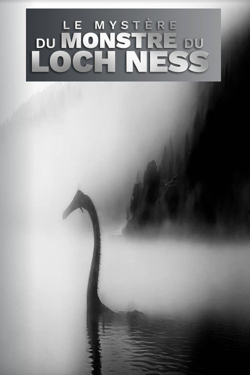 Le mystère du monstre du Loch Ness
