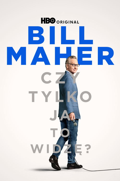 Bill Maher: Czy tylko ja to widzę?