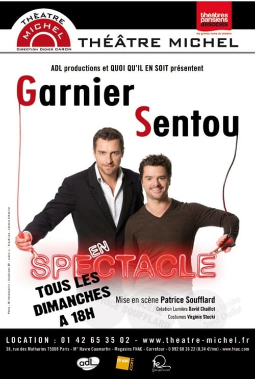 Garnier et Sentou en Spectacle (2012)