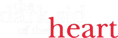 The Dark Side of the Heart