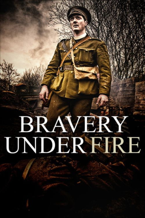 BRAVERY UNDER FIRE
