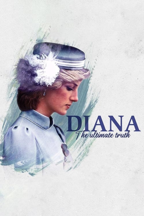Diana: The Ultimate Truth (2022)