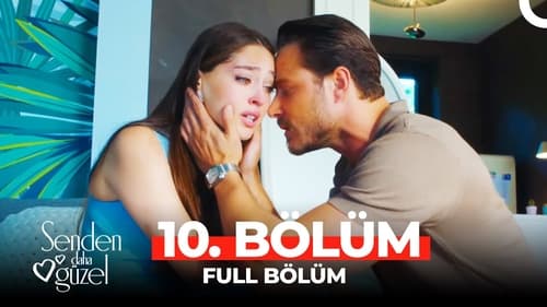 Senden Daha Güzel: 1×10