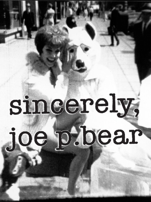 Sincerely, Joe P. Bear 1999