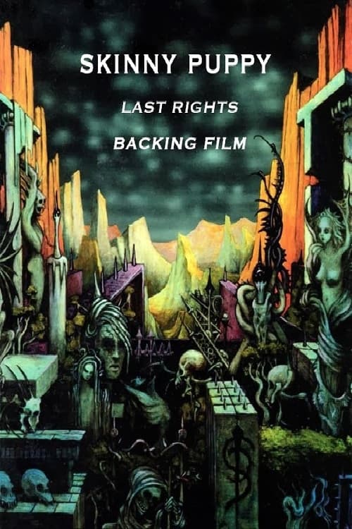 Skinny Puppy: Last Rights Backing Film (1992) poster