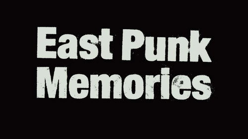 East Punk Memories still